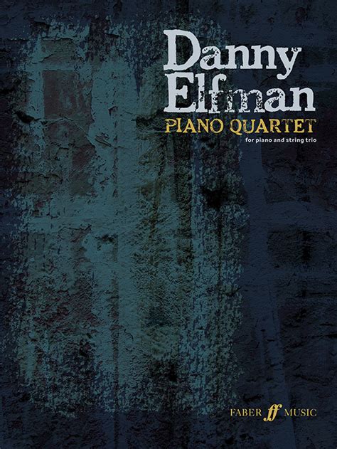  Danny Elfman -- Piano Quartet by Danny Elfman